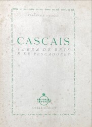 CASCAIS. TERRA DE REIS E DE PESCADORES