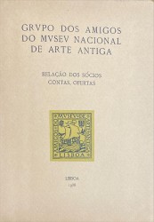 GRVPO DE AMIGOS DO MVSEV NACIONAL DE ARTE ANTIGA. Relação dos sócios, contas, ofertas.