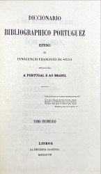 DICCIONARIO BIBLIOGRAPHICO PORTUGUEZ. Estudos de... Applicaveis a Portugal e ao Brasil. Tomo I (ao Tomo XXII, Aditamentos ao Dicionário Bibliográfico Português, por Martinho da Fonseca, Subsidios para um Diccionario de Pseudonymos iniciaes e obras anonymas de Escriptores Portuguezes, por Martinho Augusto da Fonseca e Guia Bibliográfica por Erneso Soares).