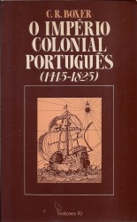 O IMPÉRIO COLONIAL PORTUGUÊS. (1415-1825).