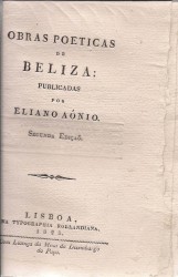 OBRAS POETICAS DE BELIZA: Publicadas por... Segunda edição.