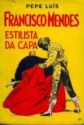 FRANCISCO MENDES. Estilista da capa. Prefácio do Prof. Jean-Baptiste Aquarone.